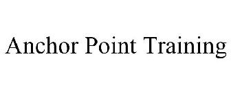 ANCHOR POINT TRAINING