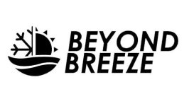 BEYOND BREEZE