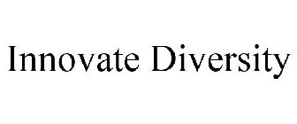 INNOVATE DIVERSITY