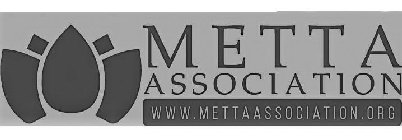 METTA ASSOCIATION WWW.METTAASSOCIATION.ORG