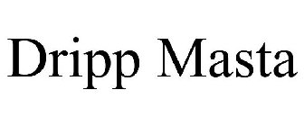 DRIPP MASTA
