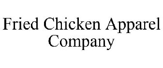 FRIED CHICKEN APPAREL COMPANY