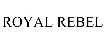 ROYAL REBEL