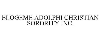 ELOGEME ADOLPHI CHRISTIAN SORORITY INC.