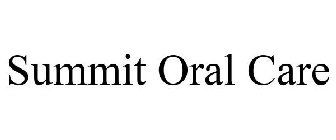 SUMMIT ORAL CARE