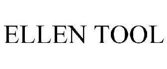 ELLEN TOOL