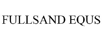 FULLSAND EQUS