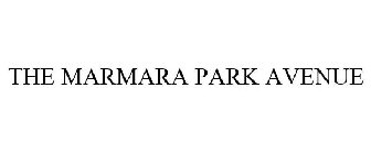 THE MARMARA PARK AVENUE