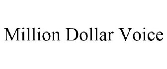 MILLION DOLLAR VOICE