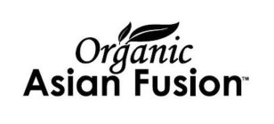 ORGANIC ASIAN FUSION