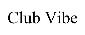 CLUB VIBE