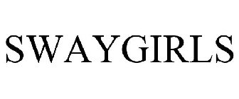 SWAYGIRLS