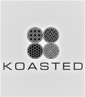 KOASTED