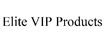 ELITE VIP PRODUCTS