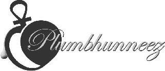 PLUMBHUNNEEZ