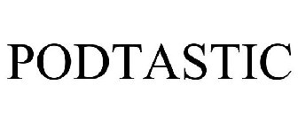 PODTASTIC