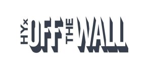 HYXOFFTHEWALL