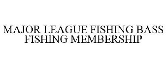 MAJOR LEAGUE FISHING BASS FISHING MEMBERSHIP