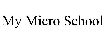 MY MICRO SCHOOL