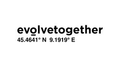 EVOLVETOGETHER 45.4641° N 9.1919° E