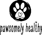 PAWSOMELY HEALTHY *