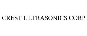 CREST ULTRASONICS CORP