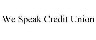 WE SPEAK CREDIT UNION