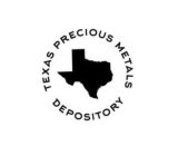 TEXAS PRECIOUS METALS DEPOSITORY