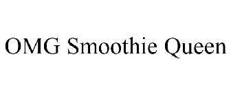 OMG SMOOTHIE QUEEN