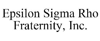 EPSILON SIGMA RHO FRATERNITY, INC.