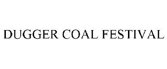 DUGGER COAL FESTIVAL