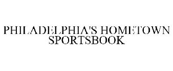 PHILADELPHIA'S HOMETOWN SPORTSBOOK