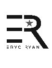 ER ERYC RYAN