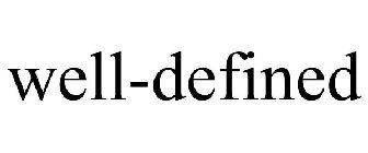 WELL-DEFINED