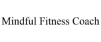MINDFUL FITNESS COACH