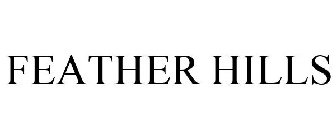 FEATHER HILLS