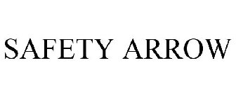 SAFETY ARROW