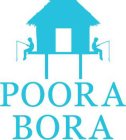 POORA BORA