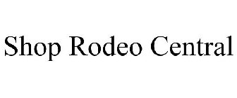 SHOP RODEO CENTRAL