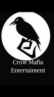 CROW MAFIA ENTERTAINMENT