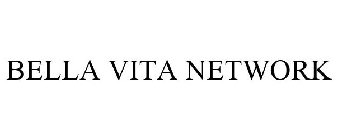 BELLA VITA NETWORK