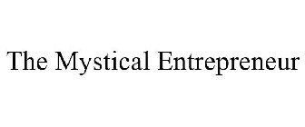 THE MYSTICAL ENTREPRENEUR