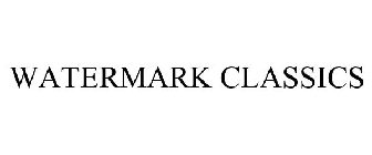 WATERMARK CLASSICS