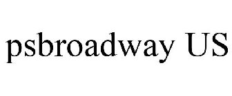 PSBROADWAY US