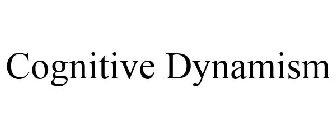 COGNITIVE DYNAMISM