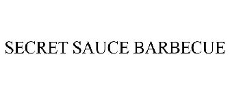 SECRET SAUCE BARBECUE