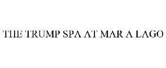 THE TRUMP SPA AT MAR A LAGO