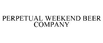 PERPETUAL WEEKEND BEER COMPANY