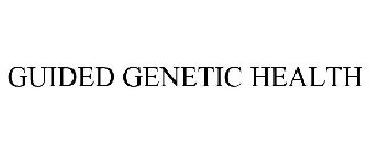 GUIDED GENETIC HEALTH