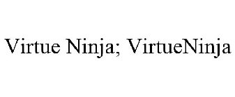 VIRTUE NINJA; VIRTUENINJA